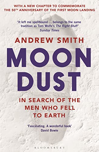 Stock image for Moondust: In Search of the Men Who Fell to Earth for sale by Goodwill Southern California