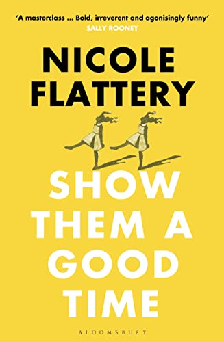 Beispielbild fr Show Them a Good Time: Nicole Flattery zum Verkauf von Goldstone Books