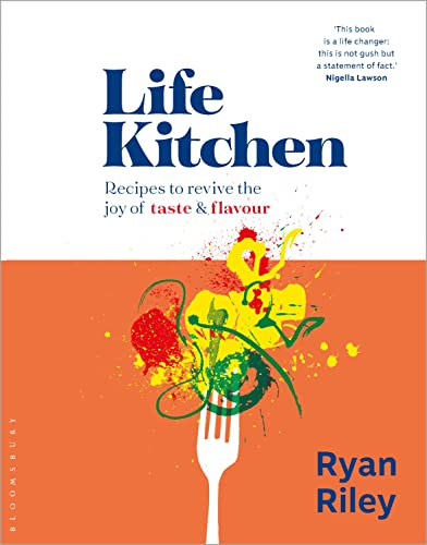 9781526612298: Life Kitchen: Quick, easy, mouth-watering recipes to revive the joy of eating