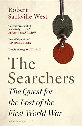 Imagen de archivo de The Searchers: The Quest for the Lost of the First World War a la venta por WorldofBooks