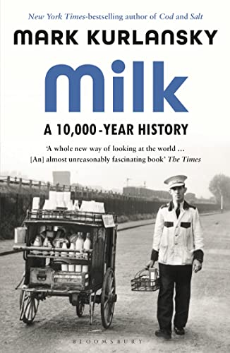 9781526614346: Milk: A 10,000-Year History