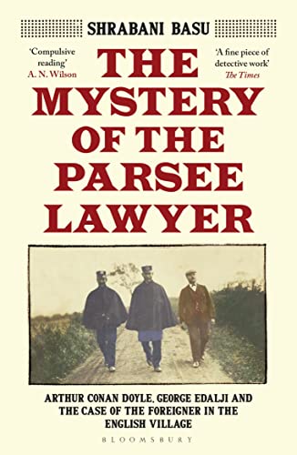 9781526615312: The Mystery of the Parsee Lawyer: Arthur Conan Doyle, George Edalji and the Case of the Foreigner in the English Village