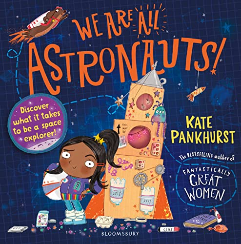Beispielbild fr We Are All Astronauts: Discover what it takes to be a space explorer! zum Verkauf von WorldofBooks