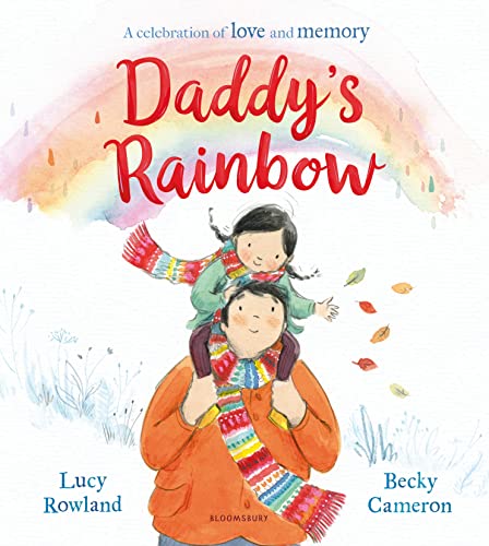 Beispielbild fr Daddy's Rainbow: A story about loss and grief zum Verkauf von WorldofBooks
