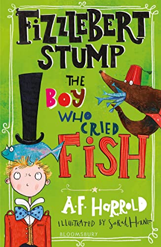 Imagen de archivo de Fizzlebert Stump: The Boy Who Cried Fish a la venta por WorldofBooks