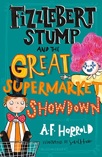 Imagen de archivo de Fizzlebert Stump and the Great Supermarket Showdown a la venta por WorldofBooks