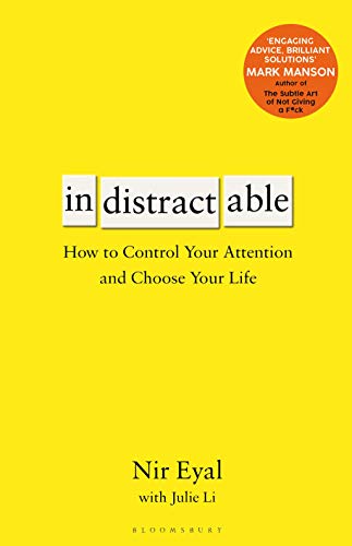 Imagen de archivo de Indistractable: How to Control Your Attention and Choose Your Life a la venta por BooksRun