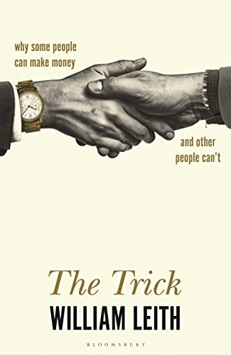 Beispielbild fr The Trick: Why Some People Can Make Money and Other People Can't zum Verkauf von AwesomeBooks