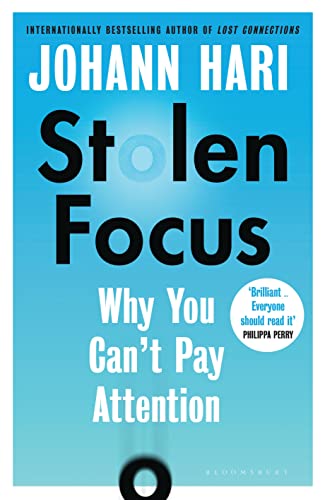 Beispielbild fr Stolen Focus: Why You Can't Pay Attention zum Verkauf von WorldofBooks