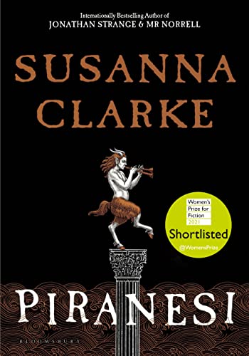 9781526622426: Piranesi: SHORTLISTED FOR THE WOMEN'S PRIZE 2021: WINNER OF THE WOMEN'S PRIZE 2021 (Bloomsbury Publishing)