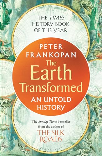 Beispielbild fr The Earth Transformed: An Untold History zum Verkauf von WorldofBooks