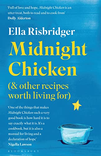 Imagen de archivo de Midnight Chicken: & Other Recipes Worth Living For a la venta por WorldofBooks