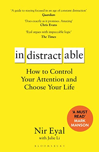 Stock image for Indistractable: How to Control Your Attention and Choose Your Life for sale by Book Deals