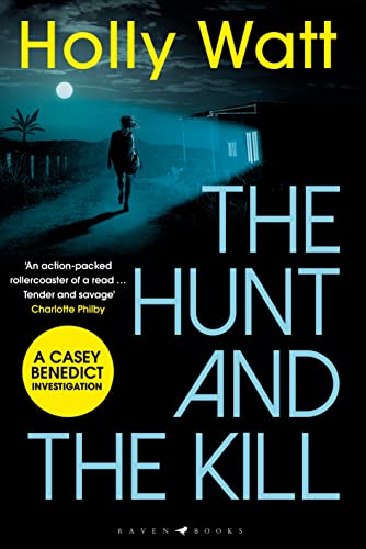 Imagen de archivo de The Hunt and the Kill: A Casey Benedict Investigation a la venta por AwesomeBooks