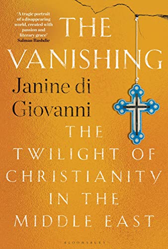9781526625847: The Vanishing: The Twilight of Christianity in the Middle East