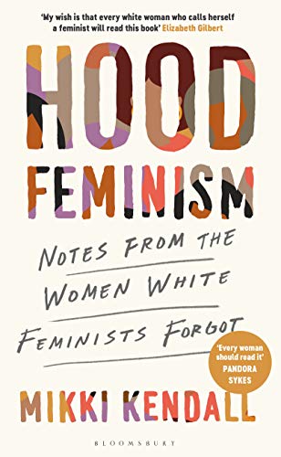9781526626448: Hood Feminism: Notes from the Women White Feminists Forgot
