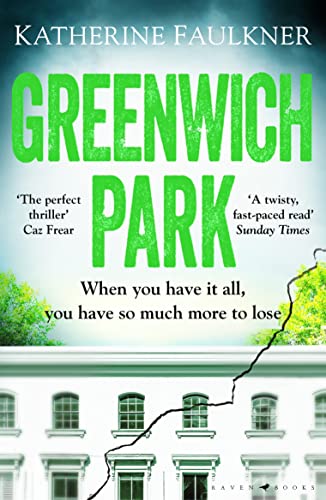 Stock image for Greenwich Park: This year??Ts most compulsive debut thriller, about motherhood, friendships and the secrets we keep for sale by SecondSale