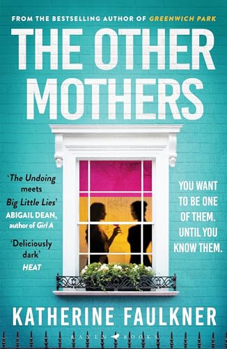 Beispielbild fr The Other Mothers: the unguessable, unputdownable new thriller from the internationally bestselling author of Greenwich Park zum Verkauf von WorldofBooks