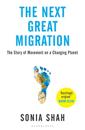 9781526626646: The Next Great Migration: The Story of Movement on a Changing Planet
