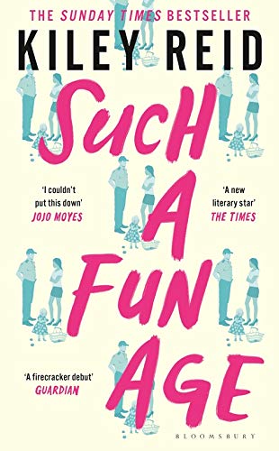 Imagen de archivo de Such a Fun Age: 'The most provocative page-turner of 2020' ? now a Sunday Times bestseller a la venta por Majestic Books