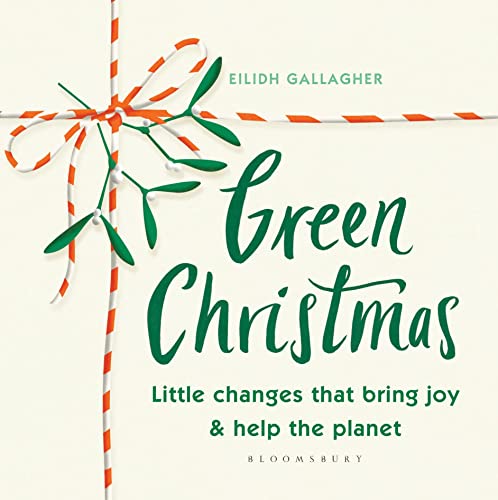 9781526628343: Green Christmas: Little changes that bring joy and help the planet