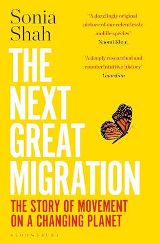 Stock image for The Next Great Migration: The Story of Movement on a Changing Planet for sale by MusicMagpie