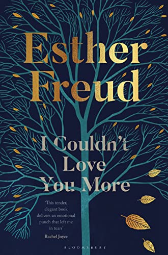 Beispielbild fr I Couldn't Love You More: Esther Freud zum Verkauf von medimops