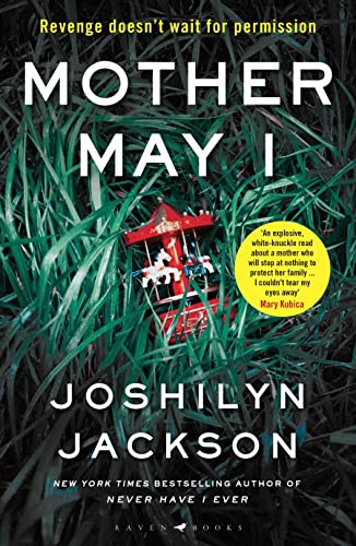 9781526633859: Mother May I: 'Brilliantly unnerving' The Sunday Times Thriller of the Month