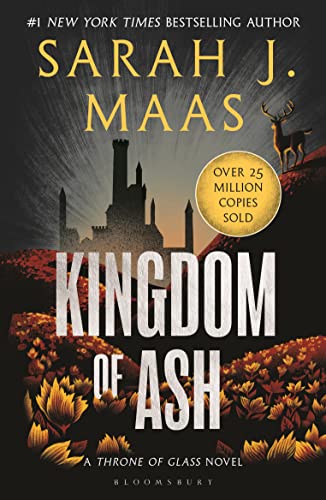 Imagen de archivo de Kingdom of Ash: From the # 1 Sunday Times best-selling author of A Court of Thorns and Roses (Throne of Glass) a la venta por Monster Bookshop