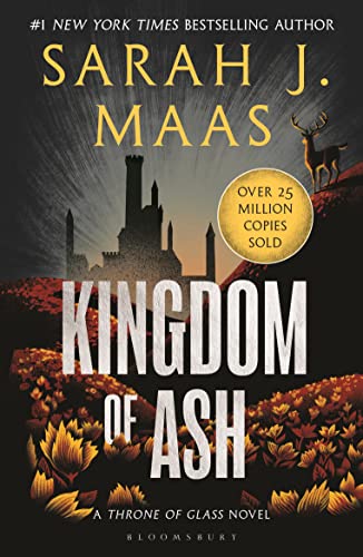 9781526635273: Kingdom of Ash: From the # 1 Sunday Times best-selling author of A Court of Thorns and Roses