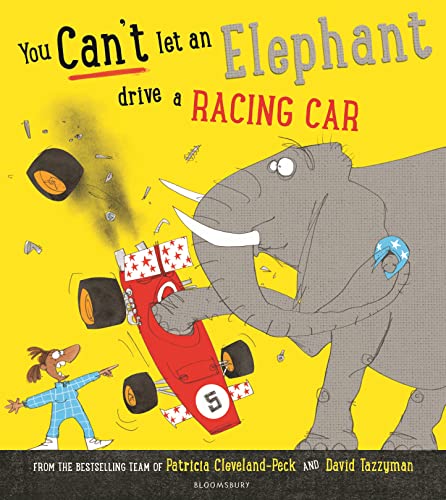 Imagen de archivo de You Can't Let an Elephant Drive a Racing Car a la venta por AwesomeBooks