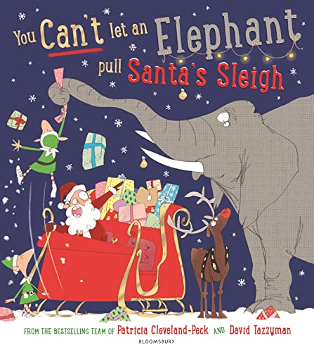 Stock image for You Can't Let An Elephant Pull Santa's Sleigh for sale by GreatBookPrices