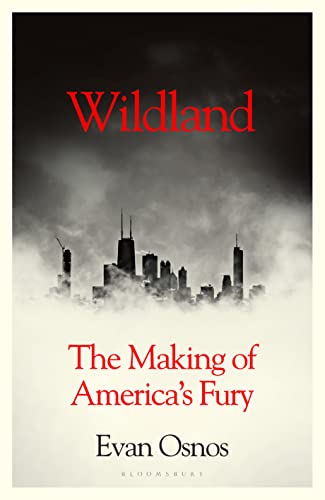 Imagen de archivo de Wildland: The Making of America's Fury a la venta por WorldofBooks