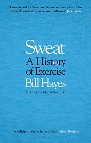 Stock image for Sweat: A History of Exercise for sale by WorldofBooks