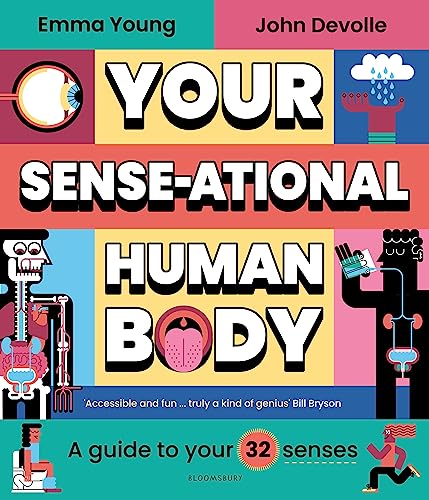 Beispielbild fr Your SENSE-ational Human Body: A Sensational Guide to Your 32 Senses zum Verkauf von WorldofBooks