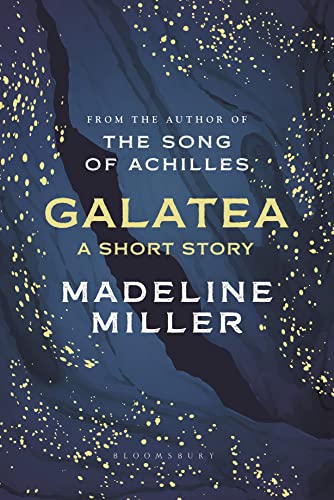 Stock image for Galatea: A short story from the author of The Song of Achilles and Circe for sale by Revaluation Books