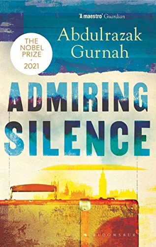 Stock image for Admiring Silence: By the winner of the Nobel Prize in Literature 2021 for sale by SecondSale