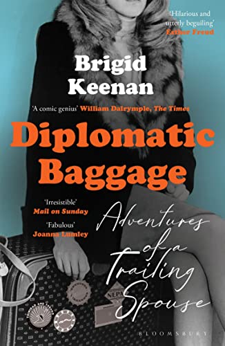 Stock image for Diplomatic Baggage: Adventures of a Trailing Spouse for sale by WorldofBooks