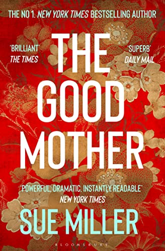 Stock image for The Good Mother: The ?powerful, dramatic, readable? New York Times bestseller for sale by Reuseabook