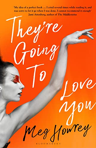 Beispielbild fr They're Going to Love You: A captivating drama of betrayal and creative ambition zum Verkauf von WorldofBooks
