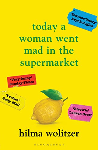 Beispielbild fr Today a Woman Went Mad in the Supermarket: Stories zum Verkauf von WorldofBooks