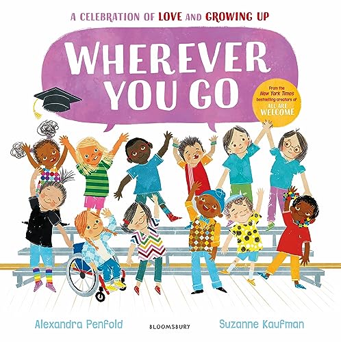 9781526658111: Wherever You Go: From the creators of All Are Welcome