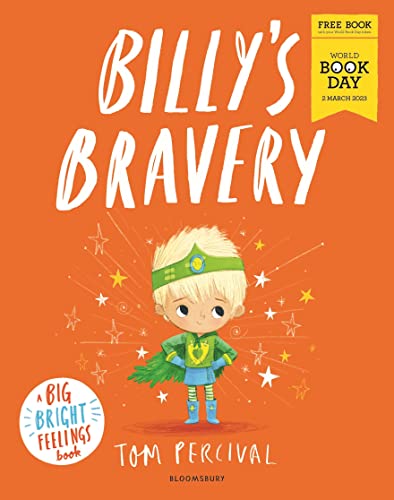 Stock image for Billys Bravery: A brand new Big Bright Feelings picture book exclusive for World Book Day for sale by Reuseabook