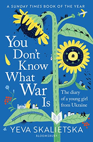 Stock image for You Don't Know What War Is: The Diary of a Young Girl From Ukraine for sale by WorldofBooks