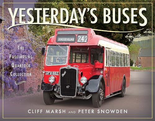 Stock image for Yesterday's Buses: The Fascinating Quantock Collection for sale by Books From California