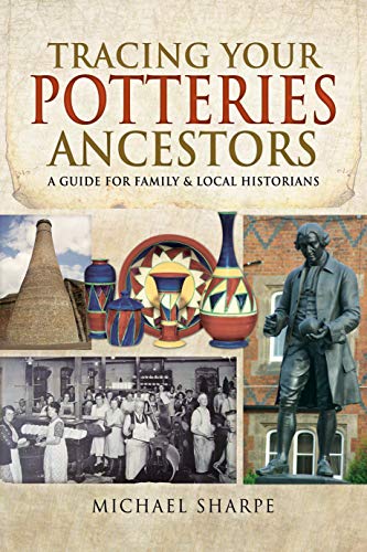 9781526701275: Tracing Your Potteries Ancestors: A Guide for Family & Local Historians (Tracing Your Ancestors)