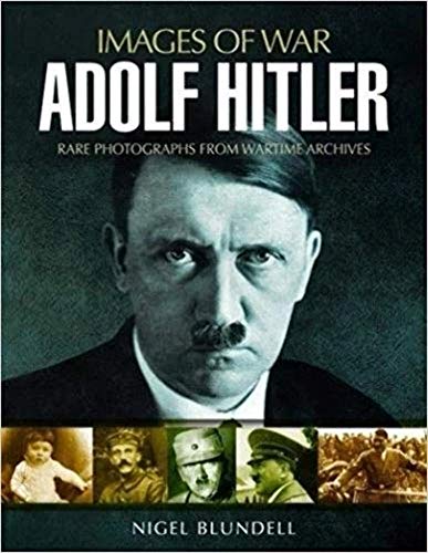 9781526701992: Adolf Hitler: Images of War