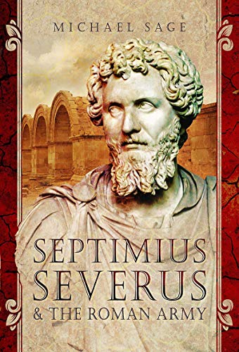 Stock image for Septimius Severus and the Roman Army for sale by HPB-Red