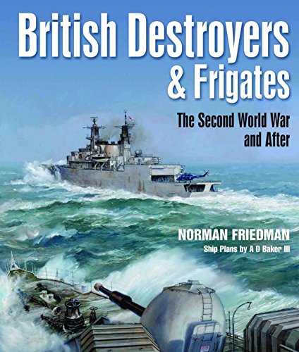 Beispielbild fr British Destroyers and Frigates: The Second World War and After zum Verkauf von Buchpark