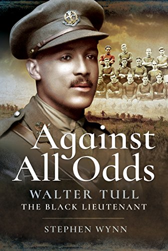 Beispielbild fr Against All Odds: Walter Tull the Black Lieutenant zum Verkauf von Books From California